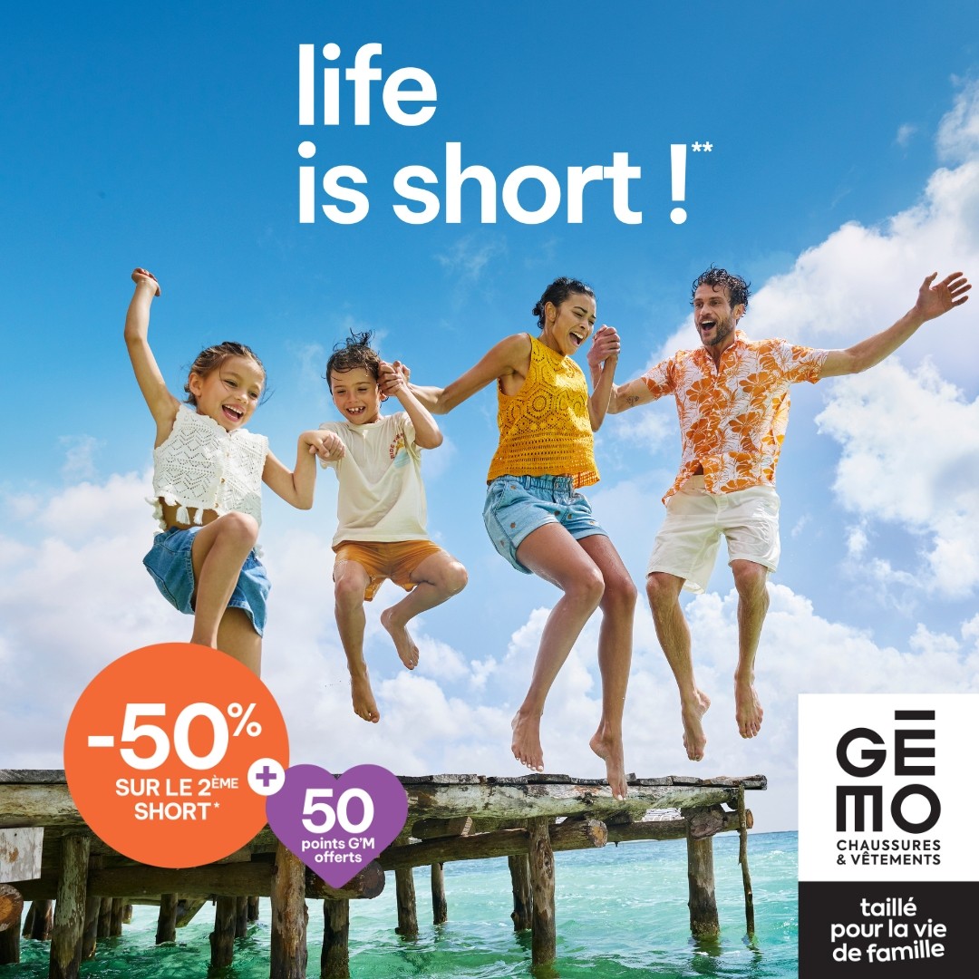Shopping Promenade - GÉMO : LIFE IS SHORT - 48433243 644e 4f96 ad86 3d6989af450f - 1